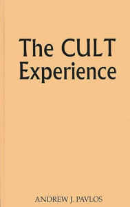Title: The Cult Experience, Author: Andrew Pavlos