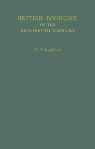 Title: British Economy of the Nineteenth Century: Essays, Author: Bloomsbury Academic