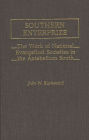 Southern Enterprize: The Work of National Evangelical Societies in the Antebellum South