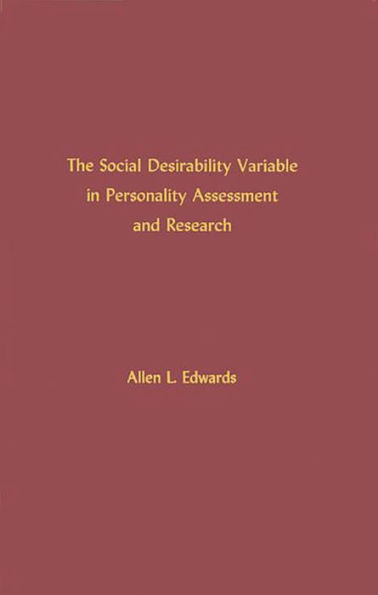 The Social Desirability Variable in Personality Assessment and Research