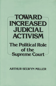 Title: Toward Increased Judicial Activism: The Political Role of the Supreme Court, Author: Bloomsbury Academic