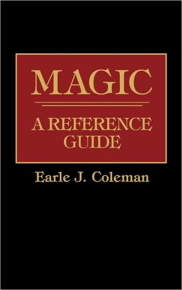 Magic: A Reference Guide