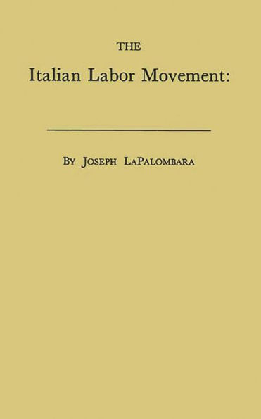 The Italian Labor Movement: Problems and Prospects