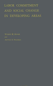 Title: Labor Commitment and Social Change in Developing Areas, Author: Bloomsbury Academic