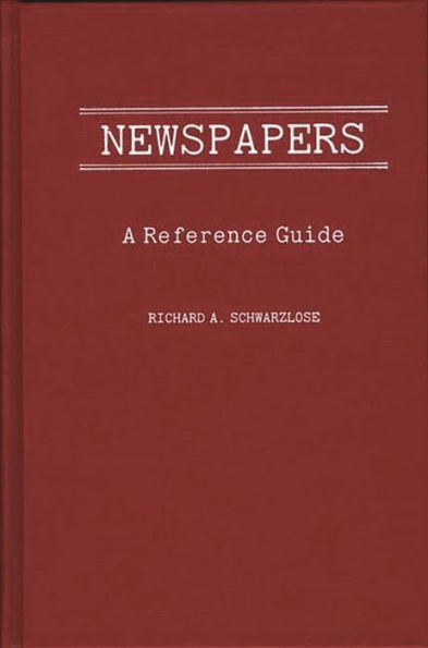 Newspapers: A Reference Guide