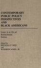 Contemporary Public Policy Perspectives and Black Americans: Issues in an Era of Retrenchment Politics