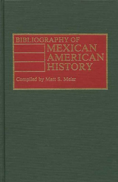 Bibliography of Mexican American History