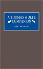 A Thomas Wolfe Companion