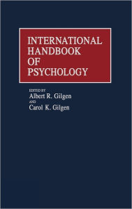 Title: International Handbook of Psychology, Author: Albert R. Gilgen