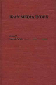 Title: Iran Media Index, Author: Hamid Naficy