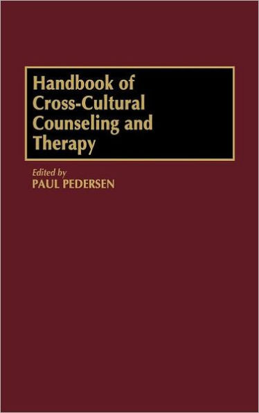 Handbook of Cross-Cultural Counseling and Therapy