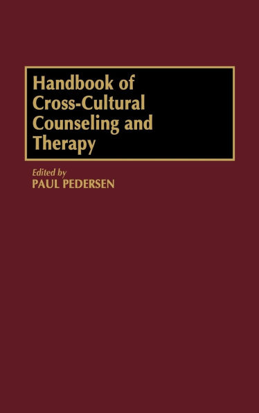Handbook of Cross-Cultural Counseling and Therapy