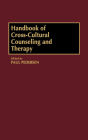 Handbook of Cross-Cultural Counseling and Therapy