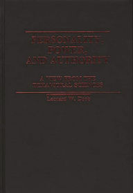 Title: Personality, Power, and Authority: A View From the Behavioral Sciences, Author: Bloomsbury Academic