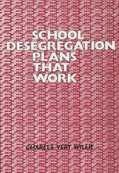 School Desegregation Plans That Work