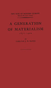 Title: A Generation of Materialism, 1871-1900, Author: Bloomsbury Academic