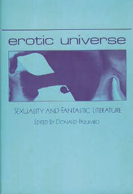 Title: Erotic Universe: Sexuality and Fantastic Literature, Author: Bloomsbury Academic