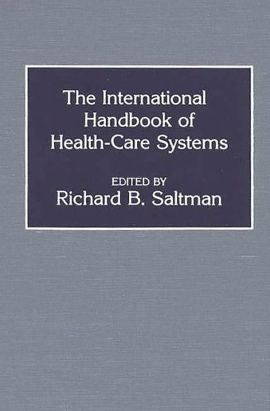 The International Handbook of Health Care Systems