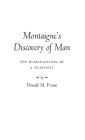 Montaigne's Discovery of Man: The Humanization of a Humanist