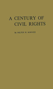 Title: A Century of Civil Rights, Author: Bloomsbury Academic