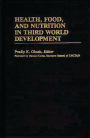 Health, Food, and Nutrition in Third World Development