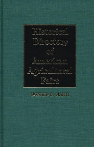 Title: Historical Directory of American Agricultural Fairs, Author: Donald Marti