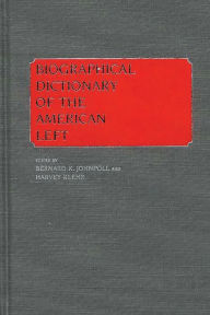 Title: Biographical Dictionary of the American Left, Author: Harvey Klehr