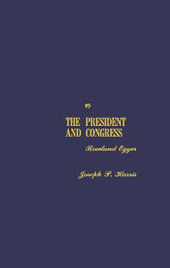 Title: The President and Congress, Author: ABC-CLIO
