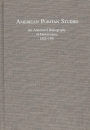 American Puritan Studies: An Annotated Bibliography of Dissertations, 1882-1981