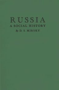 Title: Russia: A Social History, Author: Bloomsbury Academic