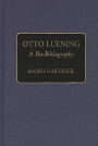 Otto Luening: A Bio-Bibliography