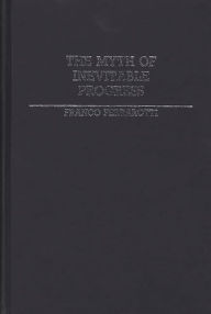 Title: The Myth of Inevitable Progress, Author: Franco Ferrarotti