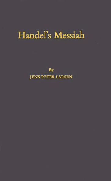 Handel's Messiah: Origins, Composition, Sources / Edition 2