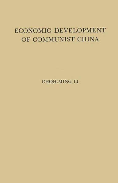 Economic Development of Communist China: An Appraisal of the First Five Years of Industrialization