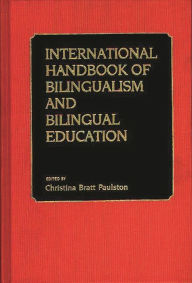 Title: International Handbook of Bilingual Education, Author: Christin Paulston