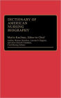 Dictionary of American Nursing Biography