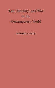 Title: Law, Morality, and War in the Contemporary World, Author: Bloomsbury Academic