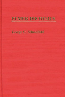 Elmer Diktonius by George C. Schoolfield, Hardcover | Barnes & Noble®