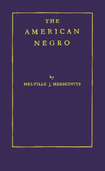 The American Negro: A Study in Racial Crossing