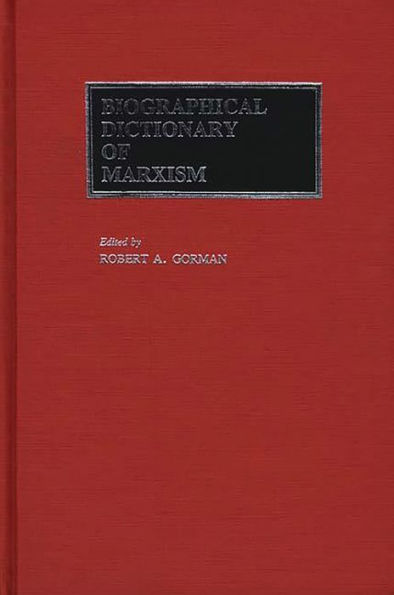Biographical Dictionary of Marxism
