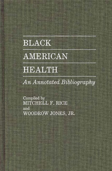 Black American Health: An Annotated Bibliography