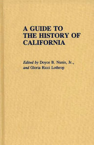 Title: A Guide to the History of California, Author: Gloria Lothrop