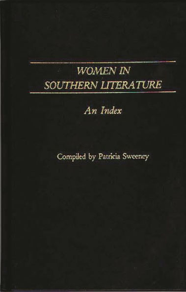 Women in Southern Literature: An Index