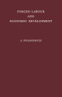 Forced Labour and Economic Development: An Enquiry into the Experience of Soviet Industrialization