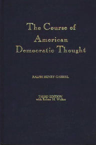Title: The Course of American Democratic Thought, Author: Susan G. Cunliffe