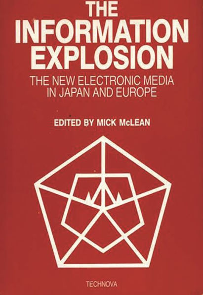 The Information Explosion: The New Electronic Media in Japan and Europe