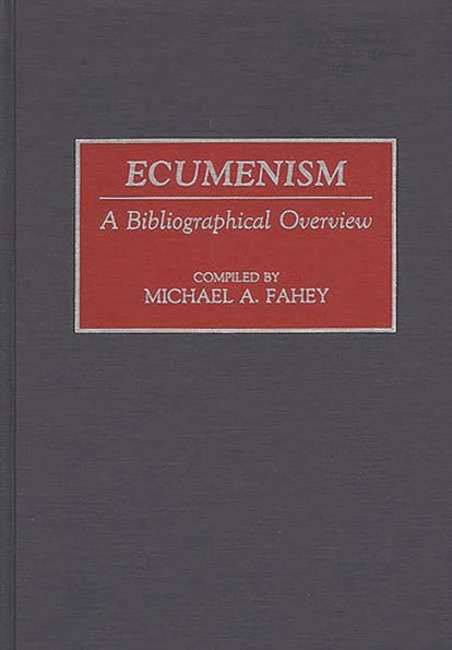 Ecumenism: A Bibliographical Overview