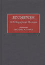 Ecumenism: A Bibliographical Overview