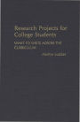 Research Projects for College Students: What to Write Across the Curriculum