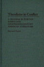 Theodicies in Conflict: A Dilemma in Puritan Ethics and Nineteenth-Century American Literature